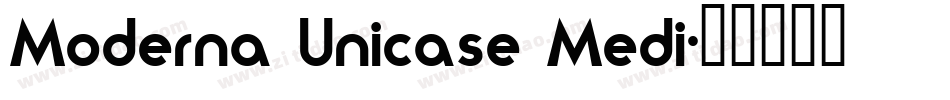 Moderna Unicase Medi字体转换